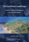 The Gwithian Landscape: Molluscs and Archaeology on Cornish Sand Dunes - Book