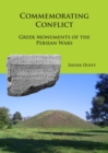 Commemorating Conflict: Greek Monuments of the Persian Wars - Book
