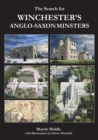 The Search for Winchester’s Anglo-Saxon Minsters - Book