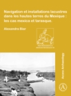 Navigation et installations lacustres dans les hautes terres du Mexique: les cas mexica et tarasque - Book