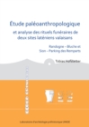 Etude paleoanthropologique et analyse des rituels funeraires de deux sites lateniens valaisans : Randogne - Bluche et Sion - Parking des Remparts - Book