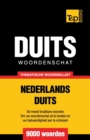 Thematische woordenschat Nederlands-Duits - 9000 woorden - Book