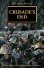 Crusade's End : Horus Heresy Omnibus 1 - Book