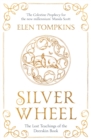 Silver Wheel : The Lost Teachings of the Deerskin Book - Book
