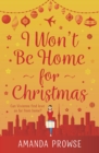 I Won't Be Home for Christmas - eBook