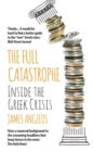 The Full Catastrophe : Inside the Greek Crisis - eBook