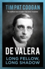 De Valera : Long Fellow, Long Shadow - eBook