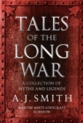 Tales of the Long War : A collection of myths and legends - An e-short - eBook