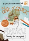 The One O'Clock Miracle Colouring & Activity Book : Colouring, puzzles, mazes and more - Book
