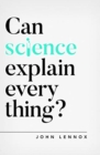 Can Science Explain Everything? - Book