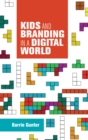 Kids and Branding in a Digital World - Book