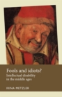 Fools and idiots? : Intellectual disability in the Middle Ages - eBook