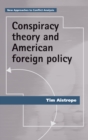 Conspiracy theory and American foreign policy - eBook