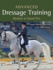 Advanced Dressage Training : Medium to Grand Prix - Book