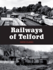 Railways of Telford - Book