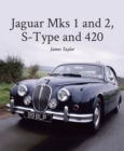 Jaguar Mks 1 and 2, S-Type and 420 - Book