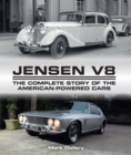 Jensen V8 : The Complete Story of the American-Powered Cars - Book