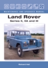 Land Rover Series II, IIA and III Maintenance and Upgrades Manual - Book