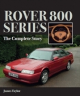 Rover 800 Series : The Complete Story - Book