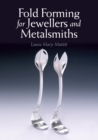 Fold Forming for Jewellers and Metalsmiths - Book