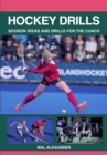 Hockey Drills : Session Ideas and Drills for the Coach - Book