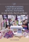 Understanding and Adjusting Sewing Patterns : to make clothes that fit and flatter - Book