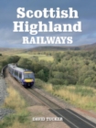 Scottish Highland Railways - Book