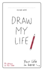 Draw My Life - Book