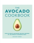 The Avocado Cookbook - Book