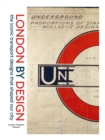 London By Design : the iconic transport designs that shaped our city - Book