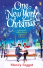 One New York Christmas : The perfect feel-good festive romance for autumn 2019 - Book