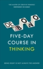 Five-Day Course in Thinking - Book