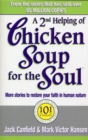 A Second Helping Of Chicken Soup For The Soul : 101 Stories More Stories to Open the Heart and Rekindle the Spirits of Mothers - Book