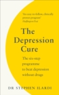 The Depression Cure : The Six-Step Programme to Beat Depression Without Drugs - Book