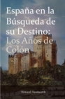 Espana En La Busqueda de Su Destino : Los Anos de Colon - eBook