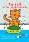 Twizzle & The Licked Clean Dish - Book