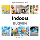 My First Bilingual Book -  Indoors (English-Polish) - Book