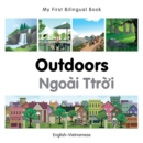My First Bilingual Book -  Outdoors (English-Vietnamese) - Book
