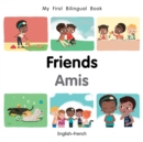 My First Bilingual Book-Friends (English-French) - eBook