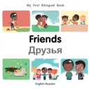 My First Bilingual Book-Friends (English-Russian) - eBook