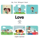 My First Bilingual Book-Love (English-Japanese) - eBook
