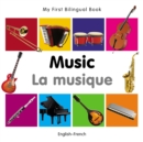 My First Bilingual Book-Music (English-French) - eBook