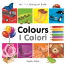 My First Bilingual Book-Colours (English-Italian) - eBook
