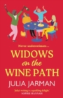 Widows on the Wine Path : A BRAND NEW laugh-out-loud book club pick from Julia Jarman for 2024 - Book