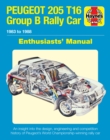 Peugeot 205 T16 Group B Rally Car : 1983 to 1988 - Book