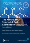 The Primary FRCA Structured Oral Exam Guide 2 - Book