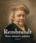 Rembrandt - Pintor, dibujante, grabador - Volumen II - eBook