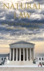 Natural Law Jurisprudence in U.S. Supreme Court Cases since Roe v. Wade - Book