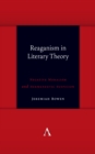 Reaganism in Literary Theory : Negative Moralism and Hermeneutic Suspicion - Book
