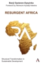 Resurgent Africa : Structural Transformation in Sustainable Development - Book
